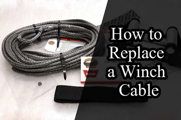 How to Replace a Winch Cable