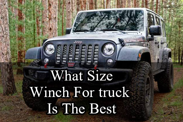 What Size Winch For truck Is The Best