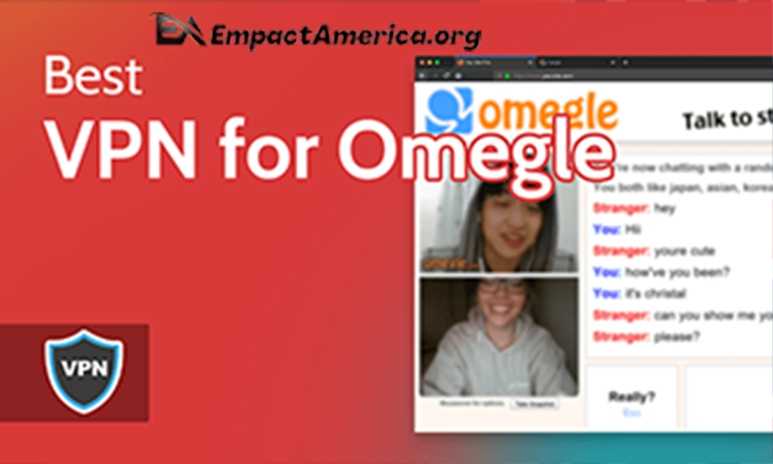 3 Best VPNs for Omegle in Tittle 2022