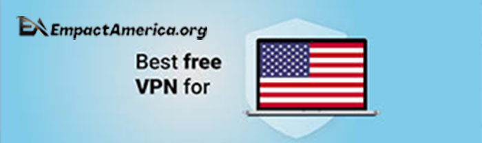 5 Best Free VPNs American Users