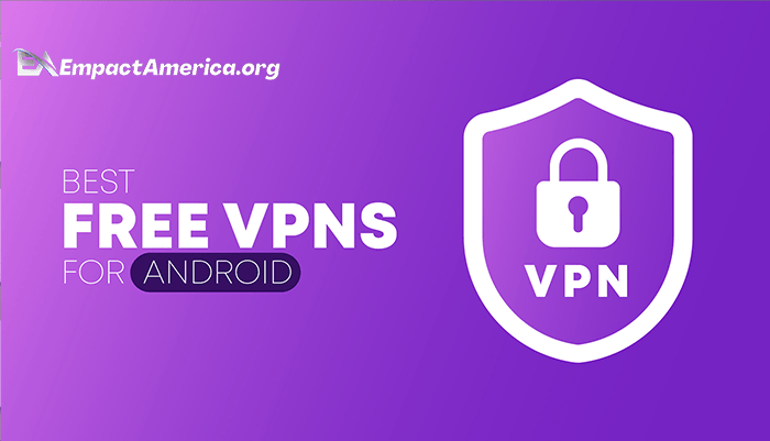 Best free VPNs for Android in 2023