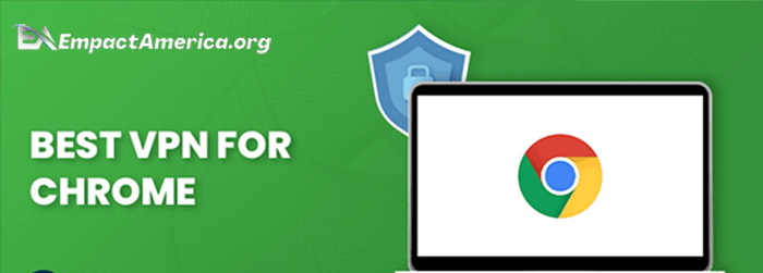 The Best Browser VPN Extensions